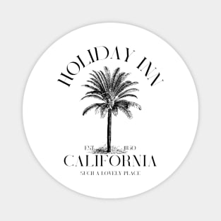 Holiday inn California Magnet